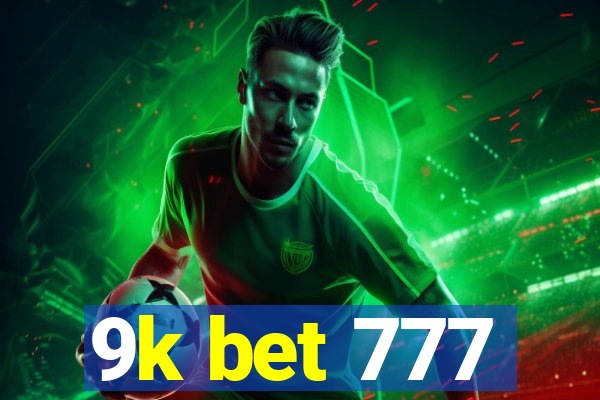 9k bet 777